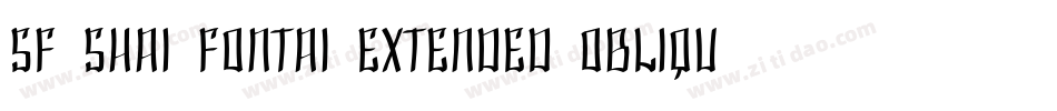SF Shai Fontai Extended Oblique字体转换